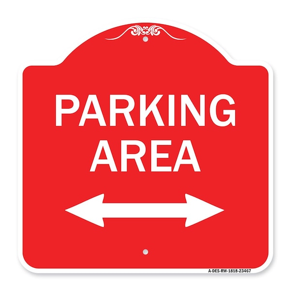 Parking Area W/ Bidirectional Arrow, Red & White Aluminum Sign, 18" x 18", RW-1818-23467